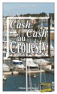 Cash-cash au Crouesty - Gisèle Guillo - E-Book