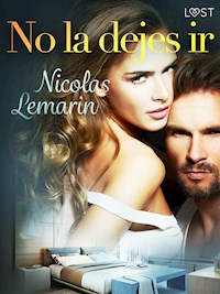 No la dejes ir - Nicolas Lemarin - E-Book