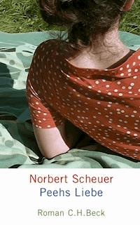 Peehs Liebe - Norbert Scheuer - E-Book