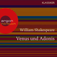 Venus und Adonis (Ungekürzte Lesung) - William Shakespeare - Hörbuch
