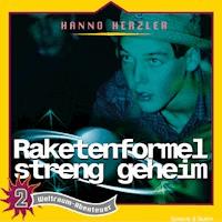 02: Raketenformel streng geheim - Hanno Herzler - Hörbuch