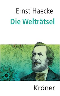 Die Welträtsel - Ernst Haeckel - E-Book