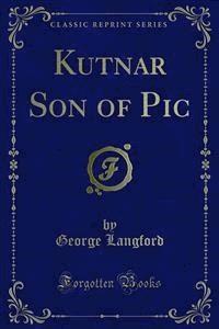 Kutnar Son of Pic - George Langford - E-Book