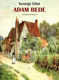 Adam Bede - George Eliot - E-Book