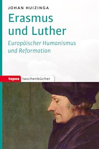 Erasmus und Luther - Johan Huizinga - E-Book