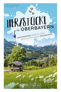 Herzstücke in Oberbayern - Christine Metzger - E-Book