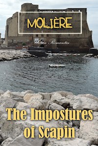The Impostures of Scapin - Molière - E-Book
