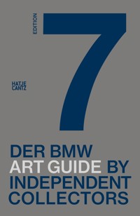 Der siebte BMW Art Guide by Independent Collectors -  - E-Book