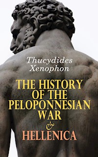 The History of the Peloponnesian War & Hellenica - Thucydides - E-Book