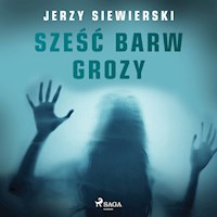 Sześć barw grozy - Jerzy Siewierski - Hörbuch