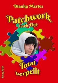 Patchwork hoch Eins - Bianka Mertes - E-Book