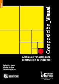 Composición visual - Alejandro López Cardona - E-Book