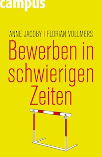 Bewerben in schwierigen Zeiten - Anne Jacoby - E-Book