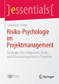 Risiko-Psychologie im Projektmanagement - Christoph Lüttge - E-Book