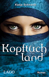 Kopftuchland - Katja Schneidt - E-Book
