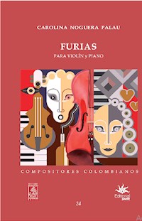 Furias para violín y piano - Carolina Noguera Palau - E-Book