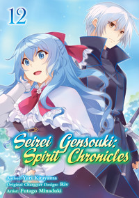 Seirei Gensouki: Spirit Chronicles (Manga) Volume 12 - Yuri Kitayama - E-Book