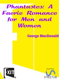 Phantastes: A Faerie Romance for Men and Women - George MacDonald - E-Book