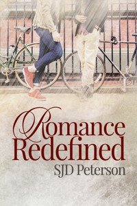 Romance Redefined - SJD Peterson - E-Book