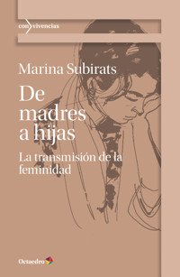De madres a hijas - Marina Subirats Martori - E-Book