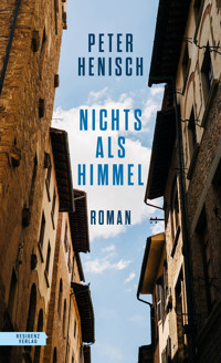 Nichts als Himmel - Peter Henisch - E-Book