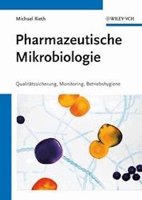 Pharmazeutische Mikrobiologie - Michael Rieth - E-Book