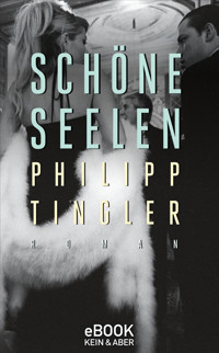 Schöne Seelen - Philipp Tingler - E-Book