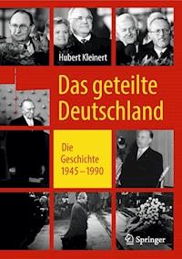 Das geteilte Deutschland - Hubert Kleinert - E-Book