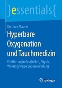 Hyperbare Oxygenation und Tauchmedizin - Dominik Maurer - E-Book