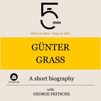 Günter Grass: A short biography - 5 Minutes - Hörbuch