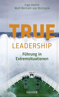 True Leadership - Ingo Hamm - E-Book