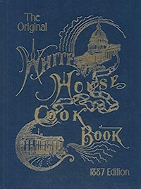 The Whitehouse Cookbook - Gillette F. L. - E-Book