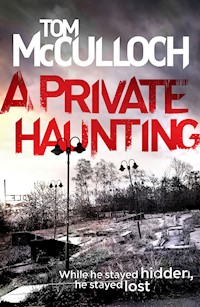 A Private Haunting - Tom McCulloch - E-Book