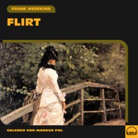 Flirt - Frank Wedekind - Hörbuch