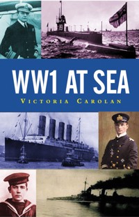 WW1 at Sea - Victoria Carolan - E-Book