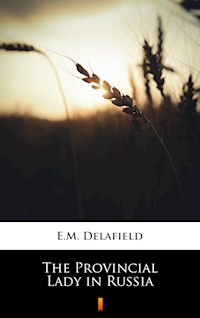 The Provincial Lady in Russia - E. M. Delafield - E-Book