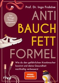 Anti-Bauchfett-Formel - Ingo Froböse - E-Book