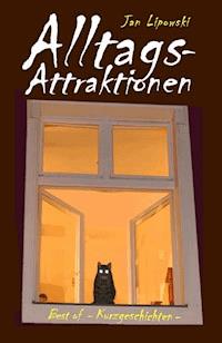 Alltagsattraktionen - Jan Lipowski - E-Book
