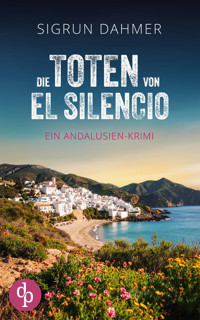Die Toten von El Silencio | Ein spannungsgeladener Krimi an der Südküste Spaniens - Sigrun Dahmer - E-Book