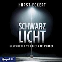 Schwarzlicht - Eckert Horst - Hörbuch