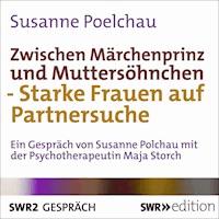 Zwischen Märchenprinz und Muttersöhnchen - Susanne Poelchau - Hörbuch