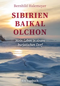 Sibirien - Baikal - Olchon - Bernhild Halemeyer - E-Book