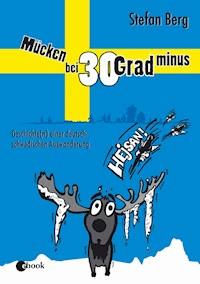 Mücken bei 30 Grad minus - Stefan Berg - E-Book