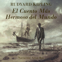 El Cuento Más Hermoso del Mundo - Rudyard Kipling - Hörbuch