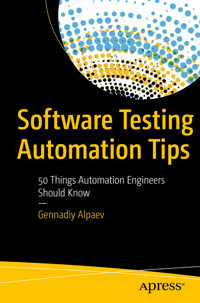 Software Testing Automation Tips - Gennadiy Alpaev - E-Book