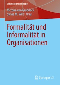 Formalität und Informalität in Organisationen -  - E-Book