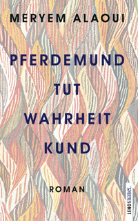 Pferdemund tut Wahrheit kund - Meryem Alaoui - E-Book