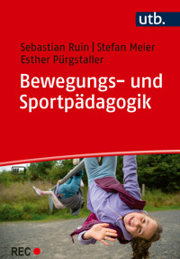 Bewegungs- und Sportpädagogik - Sebastian Ruin - E-Book