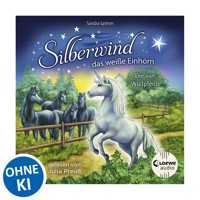 Silberwind, das weiße Einhorn (Band 3) - Die vier Wildpferde - Sandra Grimm - Hörbuch