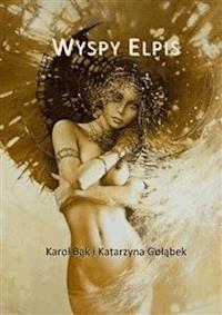 Wyspy Elpis - Karol Bąk - E-Book